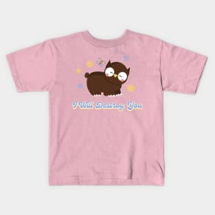 Cute Owl Bear (I Will Destroy You) Kids T-Shirt